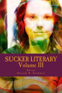 Sucker Literary Vol. III