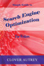 Search Engine Optimization for Writers: A Simple Guide