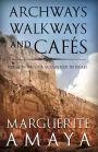 Archways,Walkways and Cafe's: Reflections of a Volunteer in Israel