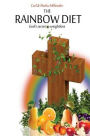 The Rainbow Diet: Your Journey to Great Health