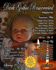 Title: Dark Gothic Resurrected Magazine, Spring 2014, Author: Cinsearae Santiago