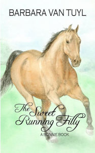 Title: The Sweet Running Filly: A Bonnie Book, Author: Pat Johnson