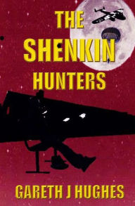 Title: The Shenkin Hunters, Author: Gareth J Hughes