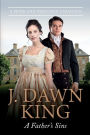 A Father's Sins: A Pride amp; Prejudice Variation