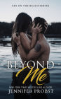 Beyond Me (A Novella)