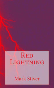 Title: Red Lightning, Author: Mark Stiver