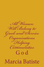 All Women Will Belong to Greek and Service Organizations Helping Communities: God