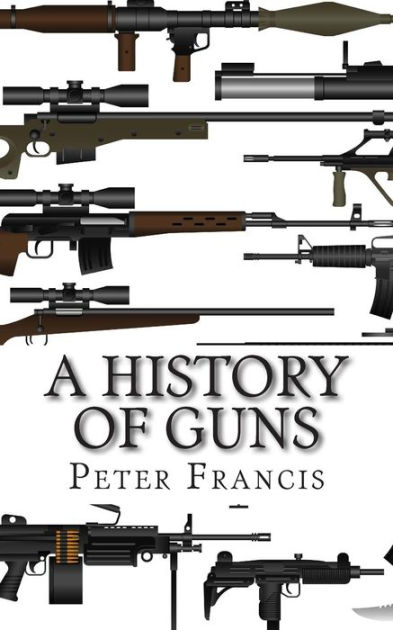 History Of Guns Book