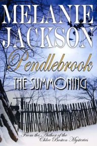 Title: Pendlebrook: The Summoning, Author: Melanie Jackson