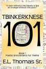 Tbinkerknese 101 (Book 1): Poetic Enrichment for Teens