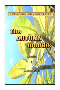 Title: Simple Gardening Guide: Autumn (Fall), Author: Maureen Larter