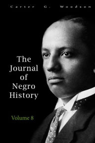 The Journal of Negro History, Volume 8, 1923