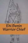 Ehi Benin Warrior Chief