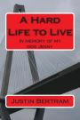 A hard life to live