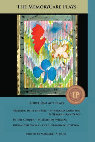 Title: The MemoryCare Plays, Author: Arnold Johnston