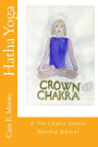 Hatha Yoga & The Chakra System Workshop Journal
