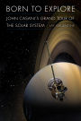 Born to Explore: John Casani's Grand Tour of the Solar System