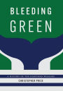Bleeding Green: A History of the Hartford Whalers