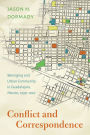Conflict and Correspondence: Belonging and Urban Community in Guadalajara, Mexico, 1939-1947