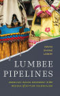 Lumbee Pipelines: American Indian Movement in the Residue of Settler Colonialism