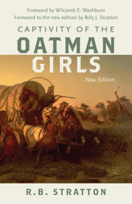 Title: Captivity of the Oatman Girls, Author: R. B. Stratton