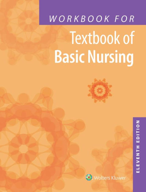 Workbook For Textbook Of Basic Nursing / Edition 11 By Caroline Bunker ...