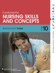 Title: Lippincott CoursePoint for Timby's Fundamental Nursing Skills and Concepts with Print Textbook Package / Edition 10, Author: Barbara K. Timby