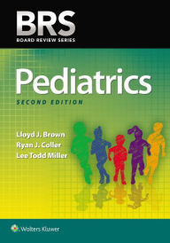 Title: BRS Pediatrics / Edition 2, Author: Lloyd J. Brown MD