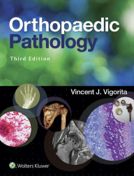 Title: Orthopaedic Pathology, Author: Vincent J. Vigorita