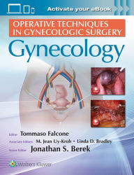 Title: Operative Techniques in Gynecologic Surgery: Gynecology: Gynecology, Author: Tommaso Falcone