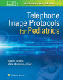 Telephone Triage for Pediatrics / Edition 1