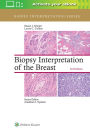 Biopsy Interpretation of the Breast / Edition 3