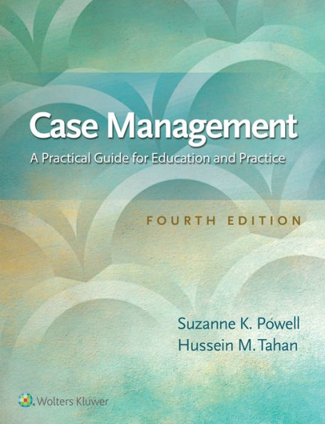 Case Management: A Practical Guide for Education and Practice / Edition 4