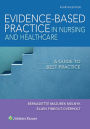 Evidence-Based Practice in Nursing & Healthcare: A Guide to Best Practice