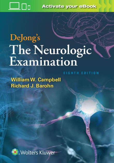 DeJong's The Neurologic Examination / Edition 8 By William W. Campbell ...