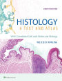 Histology: A Text and Atlas: With Correlated Cell and Molecular Biology