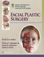 Master Techniques in Otolaryngology - Head and Neck Surgery: Facial Plastic Surgery