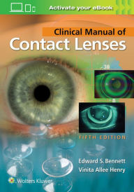 Title: Clinical Manual of Contact Lenses / Edition 5, Author: Edward S. Bennett OD