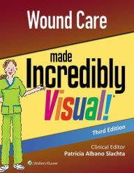 Title: Wound Care Made Incredibly Visual / Edition 3, Author: LWW