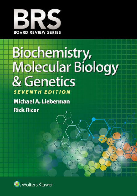 BRS Biochemistry, Molecular Biology, And Genetics / Edition 7 By ...