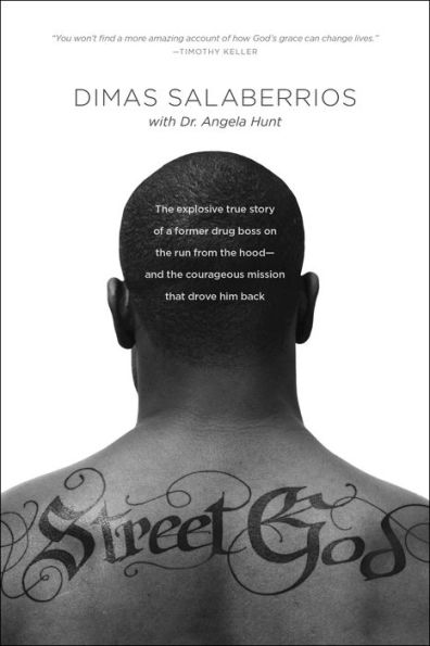Street God: The Explosive True Story of a Former Drug Boss on the Run from the Hood--and the Courageous Mission That Drove Him Back