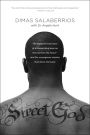 Street God: The Explosive True Story of a Former Drug Boss on the Run from the Hood--and the Courageous Mission That Drove Him Back