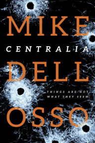 Title: Centralia, Author: Mike Dellosso