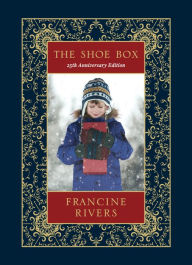 Title: The Shoe Box 25th Anniversary Edition, Author: Francine Rivers