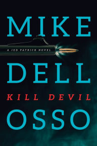 Title: Kill Devil, Author: Mike Dellosso