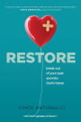 Restore: Break Out of Your Past and Into God's Future