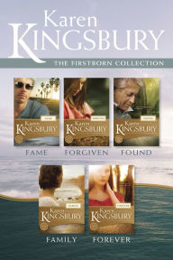 Title: The Firstborn Collection: Fame / Forgiven / Found / Family / Forever, Author: Karen Kingsbury