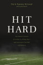 Hit Hard: One Family's Journey of Letting Go of What Was--and Learning to Live Well with What Is