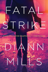 Free downloads books pdf Fatal Strike by DiAnn Mills 9781496427106 (English Edition) 