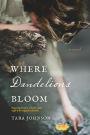 Where Dandelions Bloom